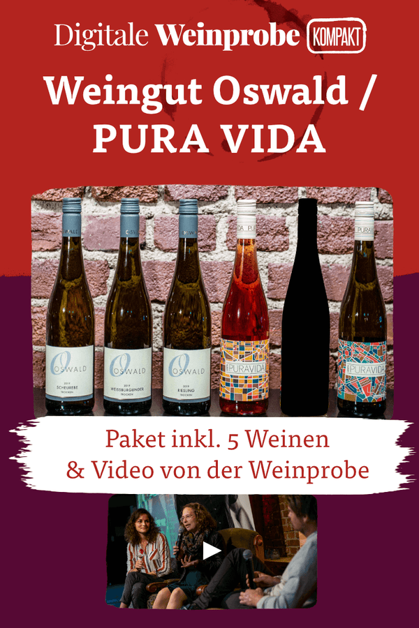 Digitale Weinprobe Kompakt – Weingut Oswald/PURA VIDA